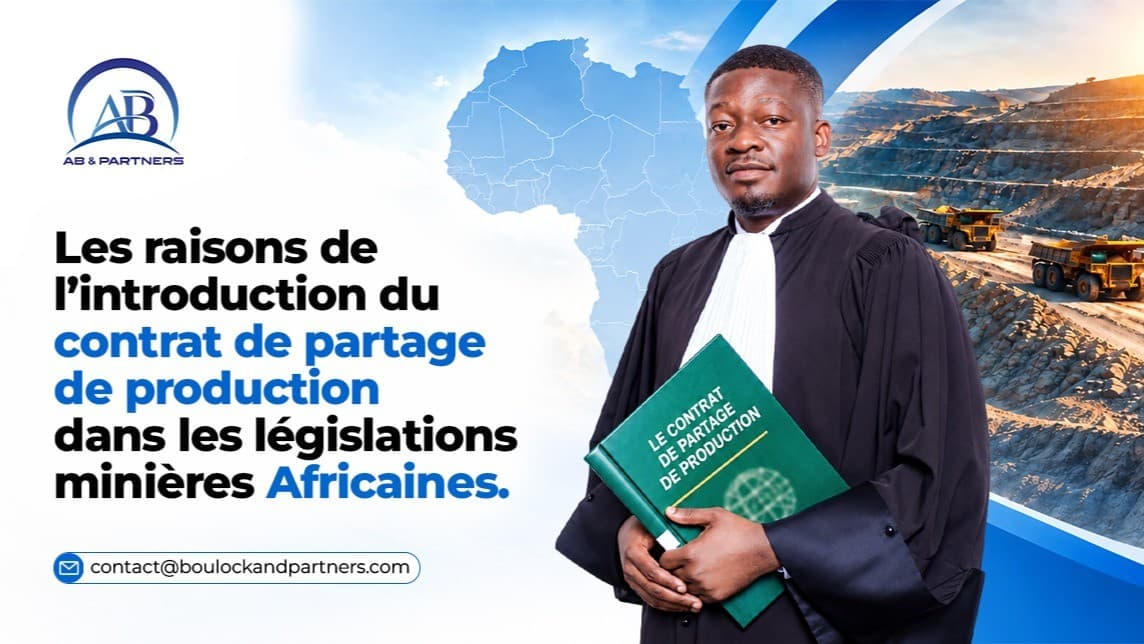 Le Contrat de Partage de Production dans le secteur minier Africain — CABINET ASER BOULOCK & PARTNERS