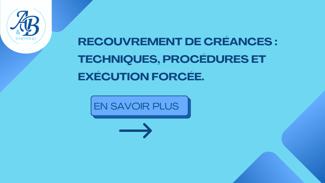Le recouvrement de créances au Cameroun et dans l’espace OHADA — CABINET ASER BOULOCK & PARTNERS