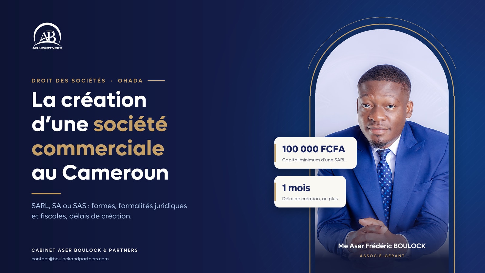 La création d’une société commerciale au Cameroun — Me Aser Frédéric BOULOCK, associé-gérant — CABINET ASER BOULOCK & PARTNERS